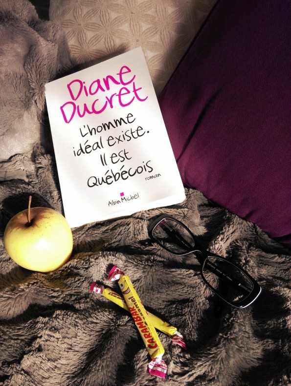 Diane Ducret - L'homme idéal existe. Il est Québécois
